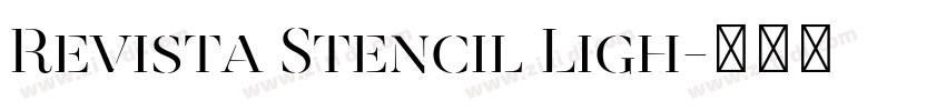 Revista Stencil Ligh字体转换 Revista Stencil Ligh字体转换